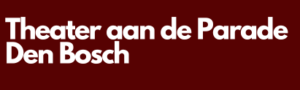 Taxi naar Theater aan de Parade Den Bosch